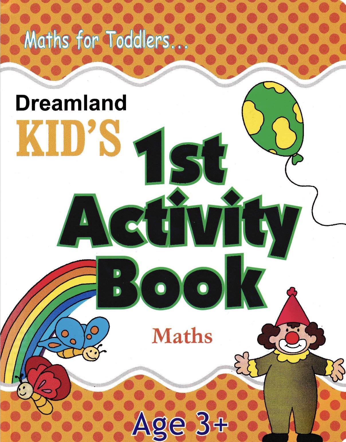 Dreamland Kid's 1st Activity Book for Age 3+