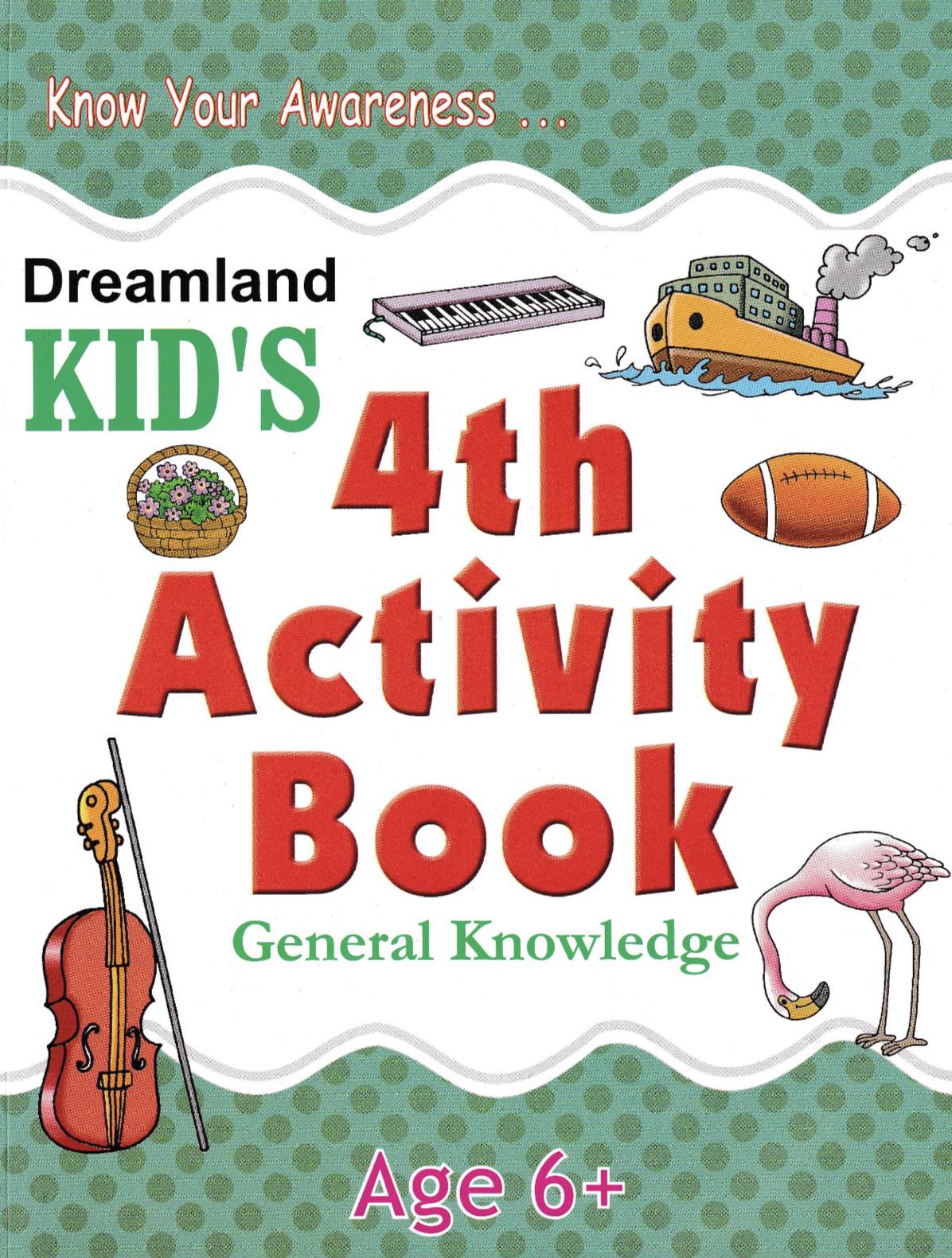 Dreamland Kid's 4th Activity Book for Age 6+