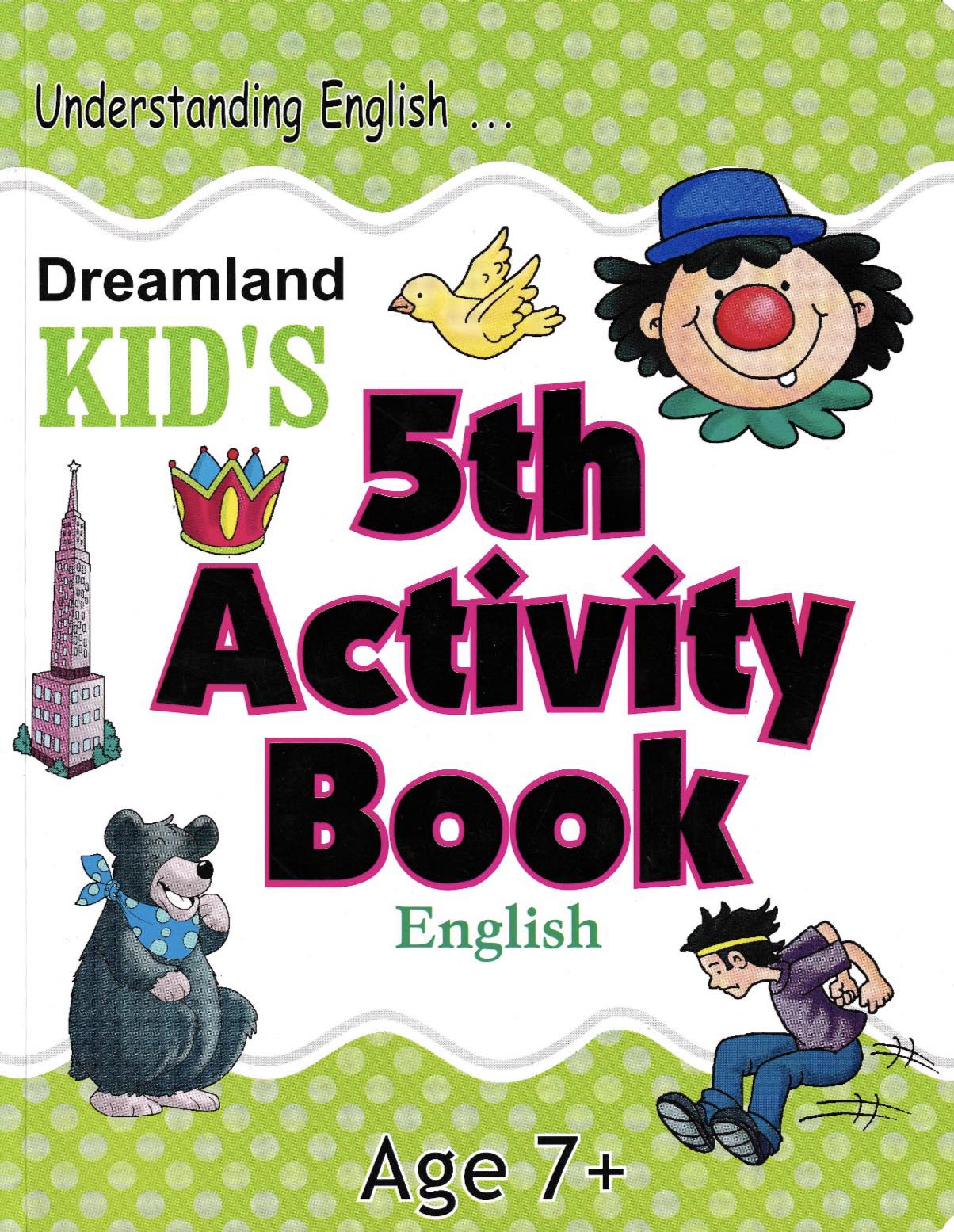 Dreamland Kid's 5th Activity Book for Age 7+