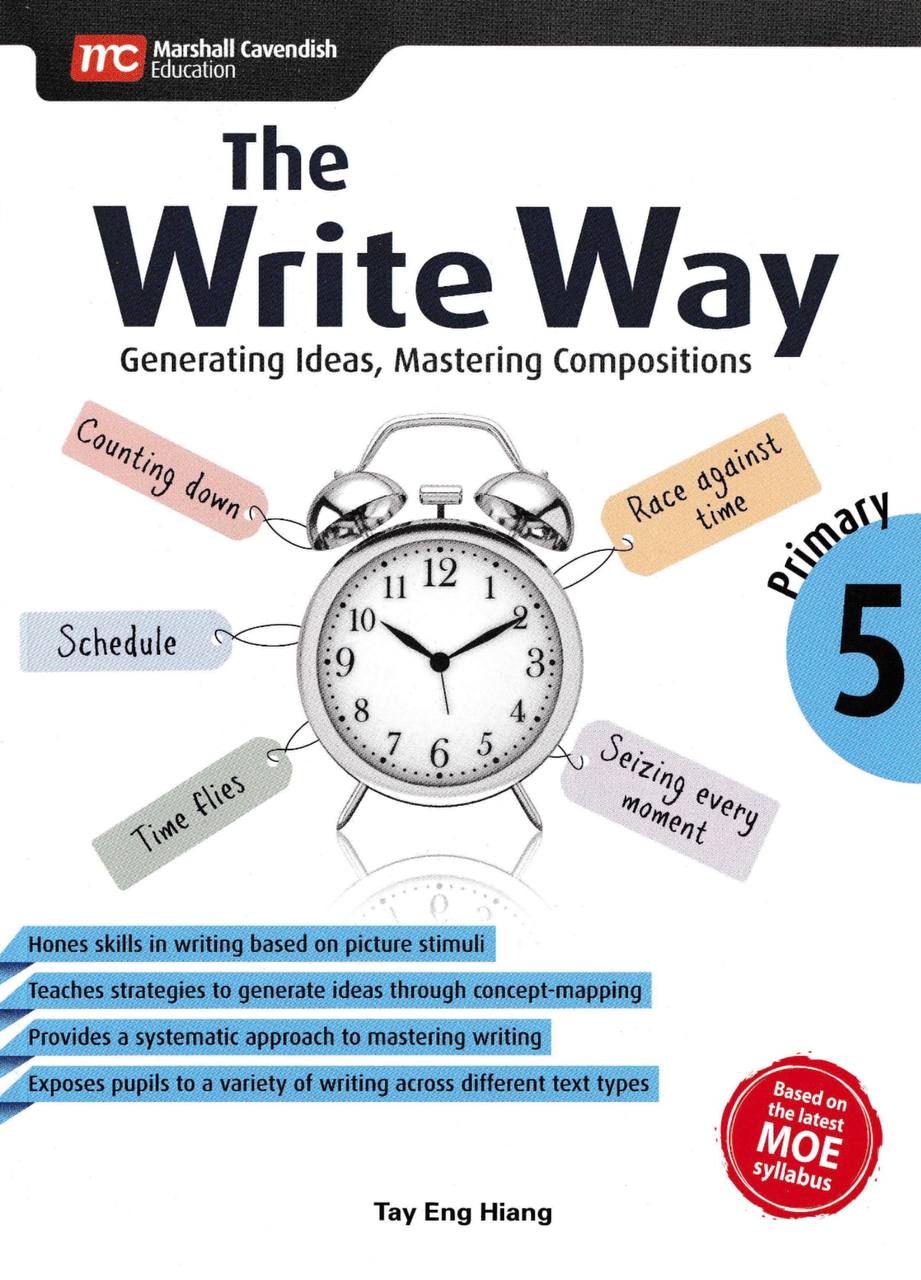 The Write Way Generating Ideas, Mastering Compositions