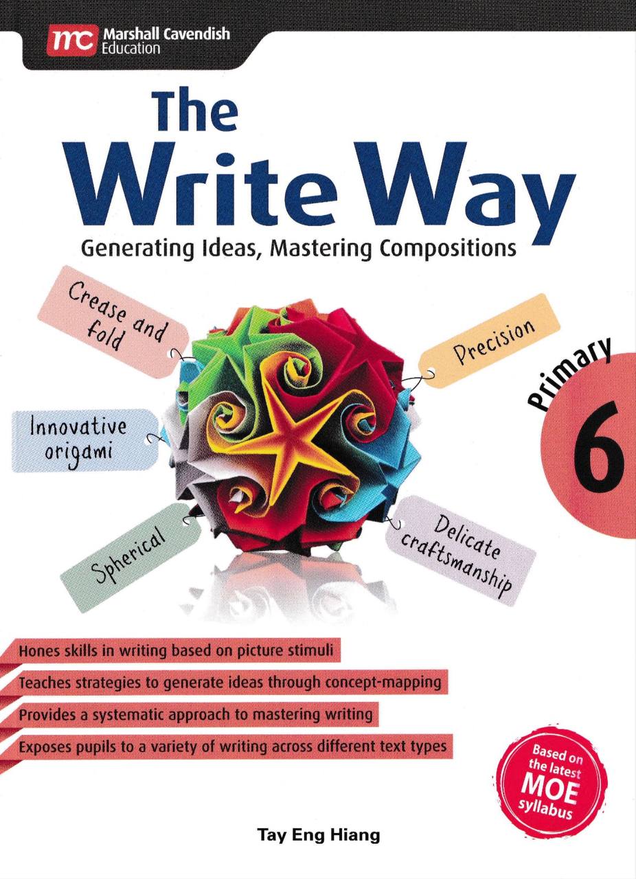 The Write Way Generating Ideas, Mastering Compositions