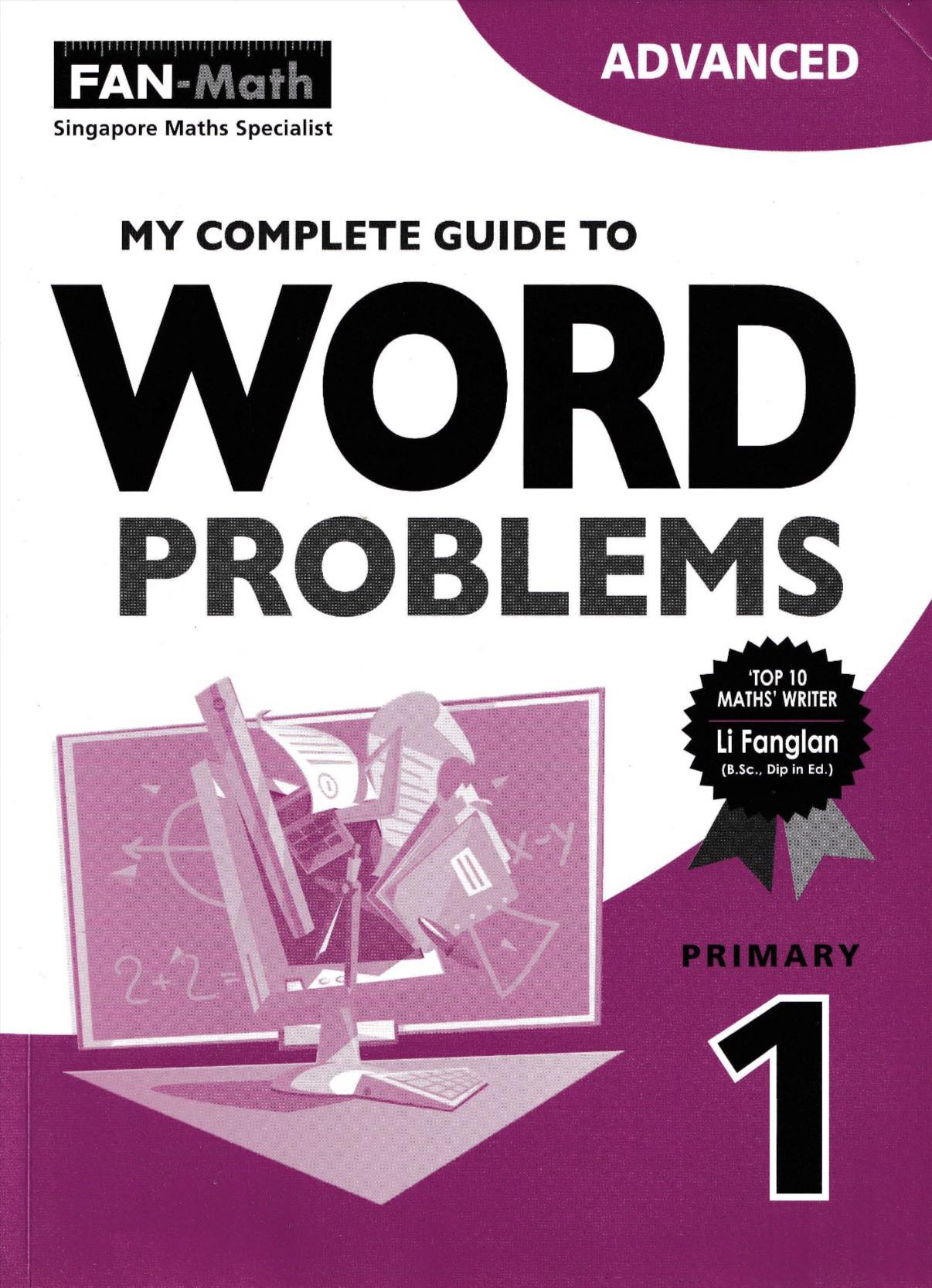 My Complete Guide to Word Problems (Advanced) for Primary Levels