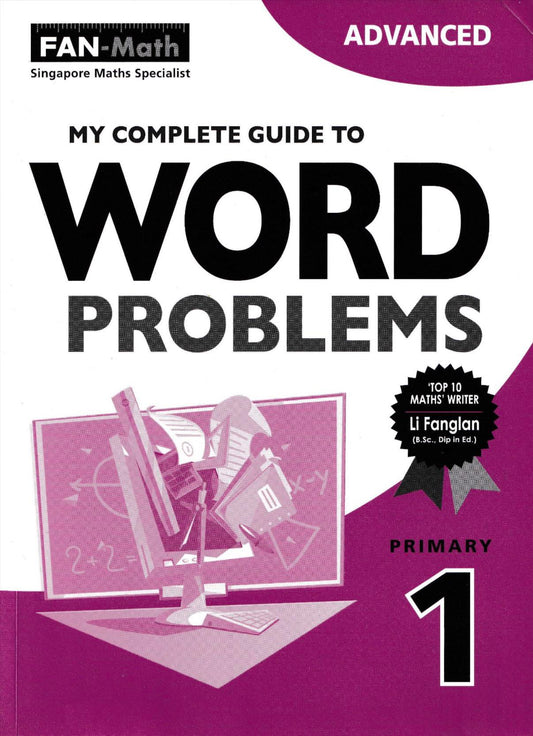 My Complete Guide to Word Problems (Advanced) for Primary Levels