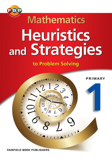 Mathematics Heuristics & Strategies to Problem Solving