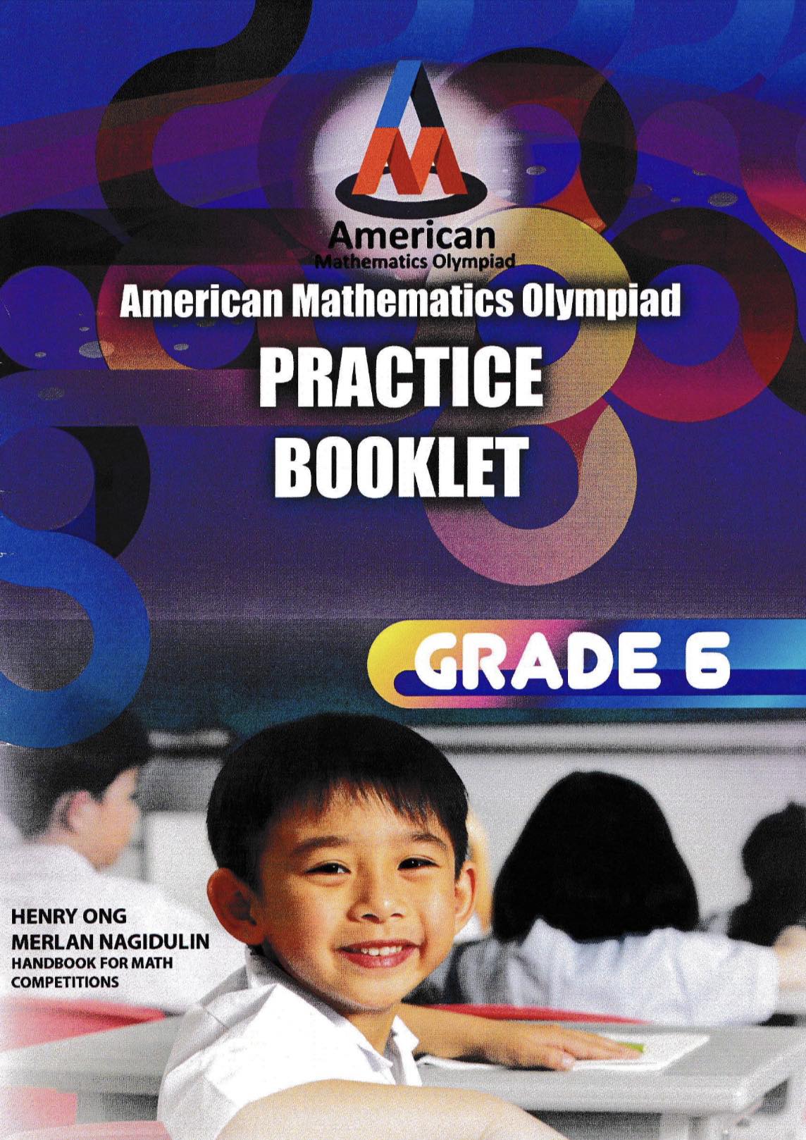 American Mathematics Olympiad (AMO) Practice Booklet (New Syllabus) for Primary Levels