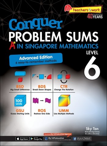 Conquer Problem Sums A* In Singapore Mathematics for Primary Levels