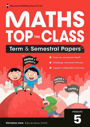 Maths Top The Class Term & Semestral Papers for Primary Levels