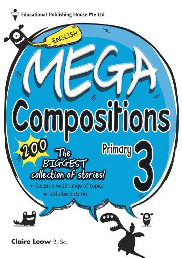 English Mega Compositions Primary 1 to 6