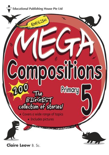 English Mega Compositions Primary 1 to 6