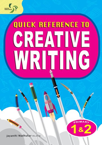 Quick Reference To Creative Writing Primary 1&2