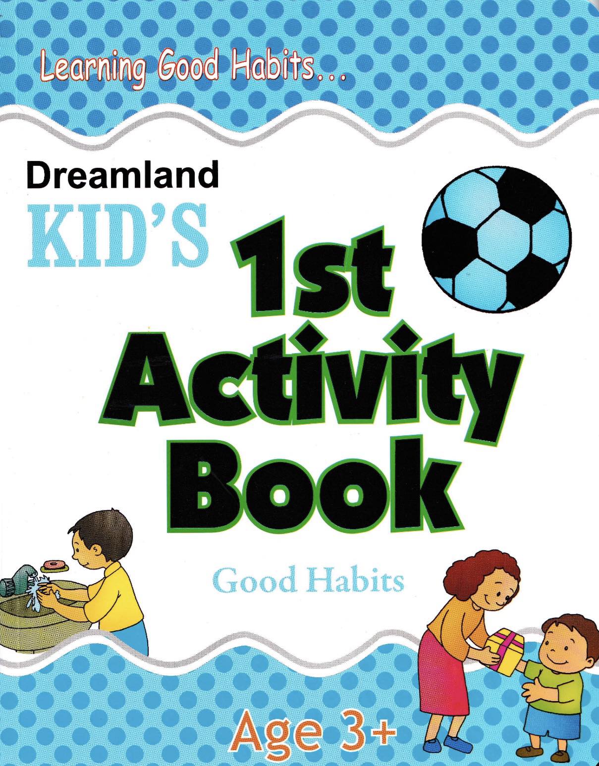 Dreamland Kid's 1st Activity Book for Age 3+