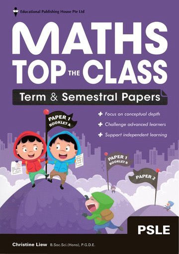 Maths Top The Class Term & Semestral Papers for Primary Levels
