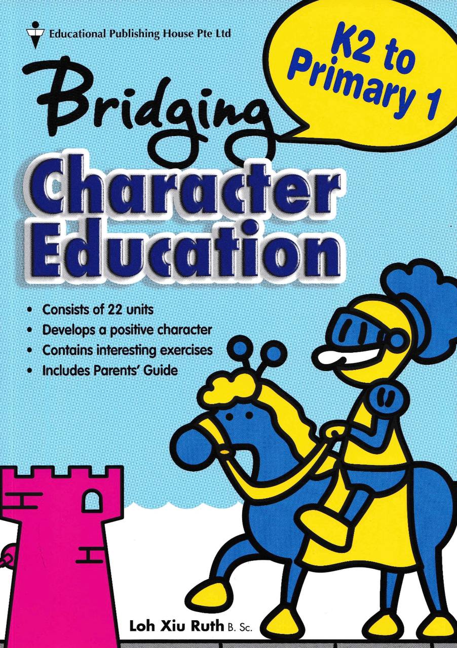 Bridging Character Education K2 to Primary 1